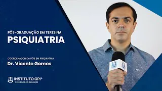 Conheça mais sobre a Pós-Graduação em Psiquiatria do Instituto