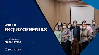 Módulo Esquizofrenias da Pós-Graduação em Psiquiatria do Instituto GPI.📣