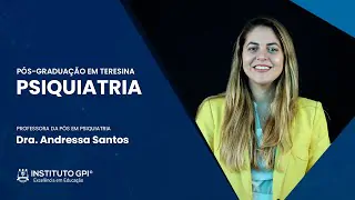 Módulo de Psicofarmacologia e Psicofarmacoterapia da Pós-Graduação em Psiquiatria do Instituto GPI