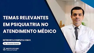 Temas relevantes em psiquiatria no atendimento médico